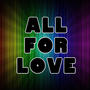 All for Love