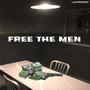 Free The Men (Explicit)