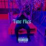 Time Flies (Explicit)