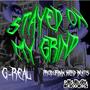 Stayed on my grind (Explicit)