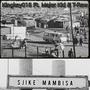 Sjike' Mambisa (feat. Major kid & T-Raw)