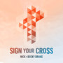 Sign Your Cross