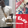 Take It Eazy (Explicit)