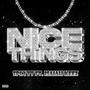 Nice Things (feat. Isaiah Keez) [Explicit]