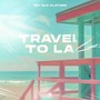 Travel To LA