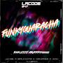 FunkyGuaracha (feat. Janga, Bruno73, Demir33 & Mdm) [Explicit]