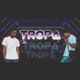 Tropa (Explicit)