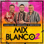 Mix Blanco #2 : La Verdugo / Yo No Se Que Tiene Ella / Volando / Que Muchacho