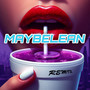 MAYBELEAN (REMIX)