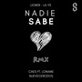 Nadie Sabe (Remix) [feat. Loname & Nuevecerodos]