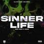 Sinner Life (feat. Dirt Dem & Cgad) [Explicit]