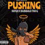 PUSHING (feat. BSMG HATCH) [Explicit]