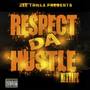 Respect Da Hustle Epic Version