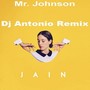 Mr. Johnson (DJ Antonio Bootleg Mix)