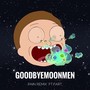 Goodbye Moonmen Ft.Fart(PAIN Remix)