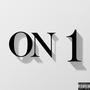 ON 1 (Explicit)