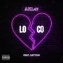 Loco (feat. Leyton) [Explicit]