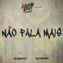 Não Fala Mais (Explicit)