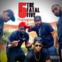 Fatal Five (feat. Mr. Juggernaut, Solo Psycho, El’ Poyo Loco, RSN Tay & MTM Calhoun) [Explicit]