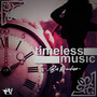 Timeless Music (Explicit)