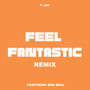 Feel Fantastic [Remix] (Explicit)