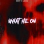 What He On (Explicit)