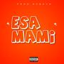 Esa mami! (Explicit)