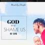 GOD NO GO SHAME US (Explicit)