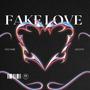 Fake Love (Blocked Calls) [Explicit]