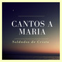 Cantos a Maria