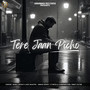 Tere Jaan Picho