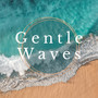 Gentle Waves