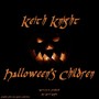 Halloween's Children (Explicit)