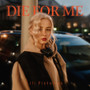 Die For Me