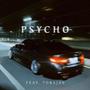 psycho (feat. tobajas) [Explicit]