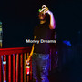 Money Dreams (Explicit)