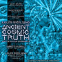 ANCIENT COSMIC TRUTH