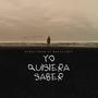 Yo quisiera saber (feat. Streetrain)