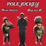 Pole Jockey (feat. Bredo_b) [Explicit]