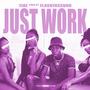 Just Work (Explicit)