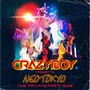 CRAZYBOY presents NEOTOKYO ~THE PRIVATE PARTY 2018~ LIVE