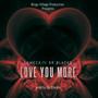 Love you more (feat. Dr Blacks)