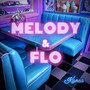 Mélody & Flo (Explicit)