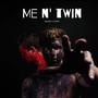 Me N' Twin (feat. Lyshah) [Explicit]