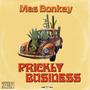 Prickly Business