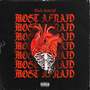 Most Afraid (Explicit)