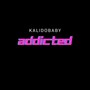 Addicted