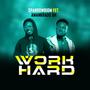 Work Hard (feat. Amankrado GH)