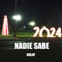 Nadie Sabe (Explicit)