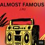 Almost famous (Explicit)